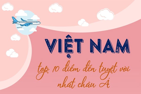 Việt Nam - Top 10 điểm đến tuyệt vời nhất châu Á